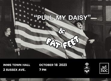 AD HOC presents &amp;quot;Pull My Daisy&amp;quot; and Fat Feet