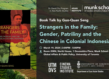 Guo-Quan Seng&amp;#039;s &amp;quot;Strangers in the Family: Gender, Patriliny, and the Chinese in Colonial Indonesia&amp;quot; Book Talk
