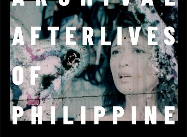 The Archival Afterlives of Philippine Cinema book cover